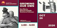 Growing Our Own: New Mexico Behavioral Health Workforce Pathways