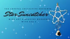 Star Suncatcher Wire Art + Beading Workshop