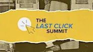 The Last Click Summit