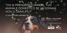 Oltre il presente - Chi si prenderà cura del tuo animale domestico?