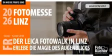 Der LEICA FOTOWALK in Linz!