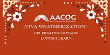 ¡Viva Weatherization! Celebrating 50 Years — Lunch & Learn