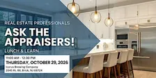 Real Estate Agent Lunch & Learn: Ask The Appraisers!