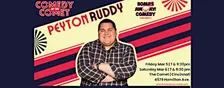 Comedy At The Comet | PEYTON RUDDY (Friday)