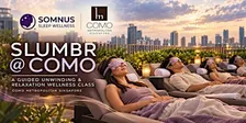 Slumbr Experience @ COMO — A Guided Unwinding & Relaxation Wellness Class