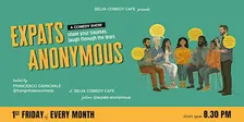 Expats Anonymous - Comedy Night About Life Abroad (In English)