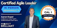Certified Agile Leader® (CAL®)  |  Indianapolis, IN  |  Aaron Kopel