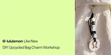 DIY Upcycled Bag Charm Workshop l DIY 升級再造手袋掛飾工作坊