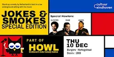 Dec 10: Jokes n Smokes - Special Edition (HOWL - Indie Comedy Fest)