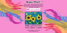 Noonamah Paint & Slurp - Share the Dignity with Sunflowers