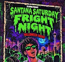 Santana Saturday Fright Night Halloween Night