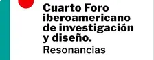 4º Foro Iberoamericano de Investigación y Diseño