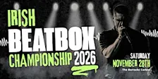 Irish Beatbox Championship 2026