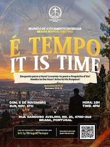 Reunião de Avivamento em Braga: É Tempo!