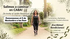 Caminatas alrededor del Botanico a partir del 2/11 a las 9 am