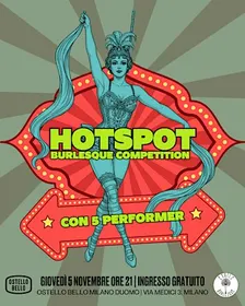Hotspot • Burlesque Competition • Ostello Bello Milano Duomo