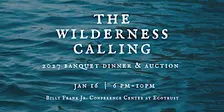 The Wilderness Calling  Banquet  Dinner & Auction