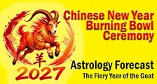 The Fire Goat Chinese New Year Ceremony + Astrology Predictions 2027