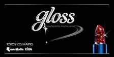 Fiesta GLOSS en Kika Club