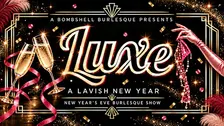 A Bombshell Burlesque Presents LUXE: A Lavish NYE