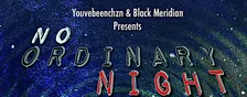 NO ORDINARY NIGHT