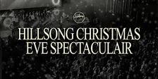 Hillsong NL Christmas Eve Spectaculair
