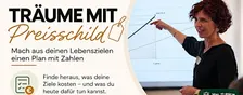 Träume mit Preisschild: Mach aus deinen Lebenszielen einen Plan mit Zahlen
