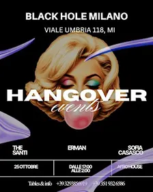 HANGOVER - Black Hole Milano