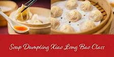 Copy of Soup Dumpling (Xiao Long Bao) Making Class at Trail's Cafe Ancaster