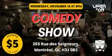 WEDNESDAY Comedy Show in Montreal | Open Mic in Griffintown - November 18