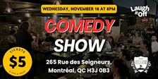 WEDNESDAY Comedy Show in Montreal | Open Mic in Griffintown - November 18