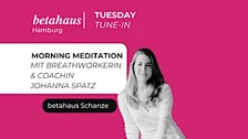 Tuesday Tune-In | Morning Meditation