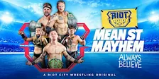 RCW: Mean St Mayhem #67 - Always Believe