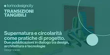 Supernatura e circolarità come pratiche di progetto