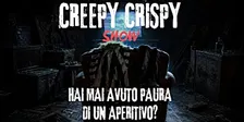 CREEPY CRISPY SHOW