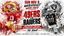 49ERS VS RAIDERS WATERFRONT WATCH PARTY @ THE RAMP 12PM