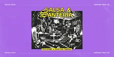 SALSA Y SANTERÍA