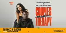 Emo Majok & Aliya Kanani - Couples Therapy Comedy