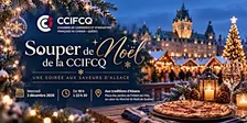 Souper de Noël de la CCIFCQ  - Une soirée aux saveurs d'Alsace