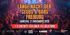 Die lange Nacht der Clubs & Bars Freiburg - Sa 21.November 2026
