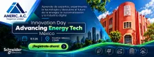Innovation Day: Advancing Energy Tech México 2026