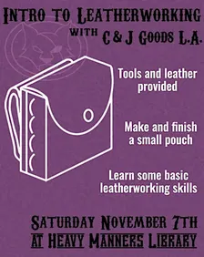 Intro to Leatherworking w/ C & J Goods (11/7)
