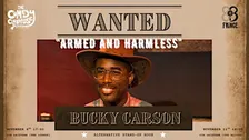 Bucky Carson Armed and Harmless