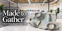 Clay Class at The Pottery Shop: Charcuterie Board (DI & Durango)