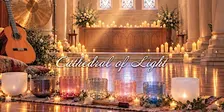 Cathedral of Light | Thanksgiving Sound Healing