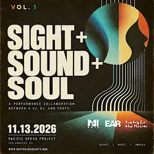 SIGHT + SOUND + SOUL VOL. 1 | Multimedia Performance, Reception, + Open Mic