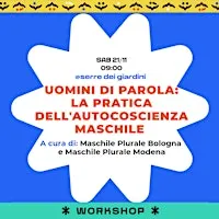 Uomini di parola: laboratorio sulla pratica dell'autocoscienza maschile