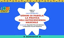 Uomini di parola: laboratorio sulla pratica dell'autocoscienza maschile