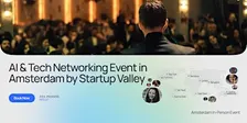 AI & Tech Networking Event in Amsterdam by Startup Valley
