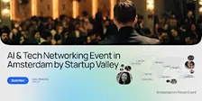 AI & Tech Networking Event in Amsterdam by Startup Valley